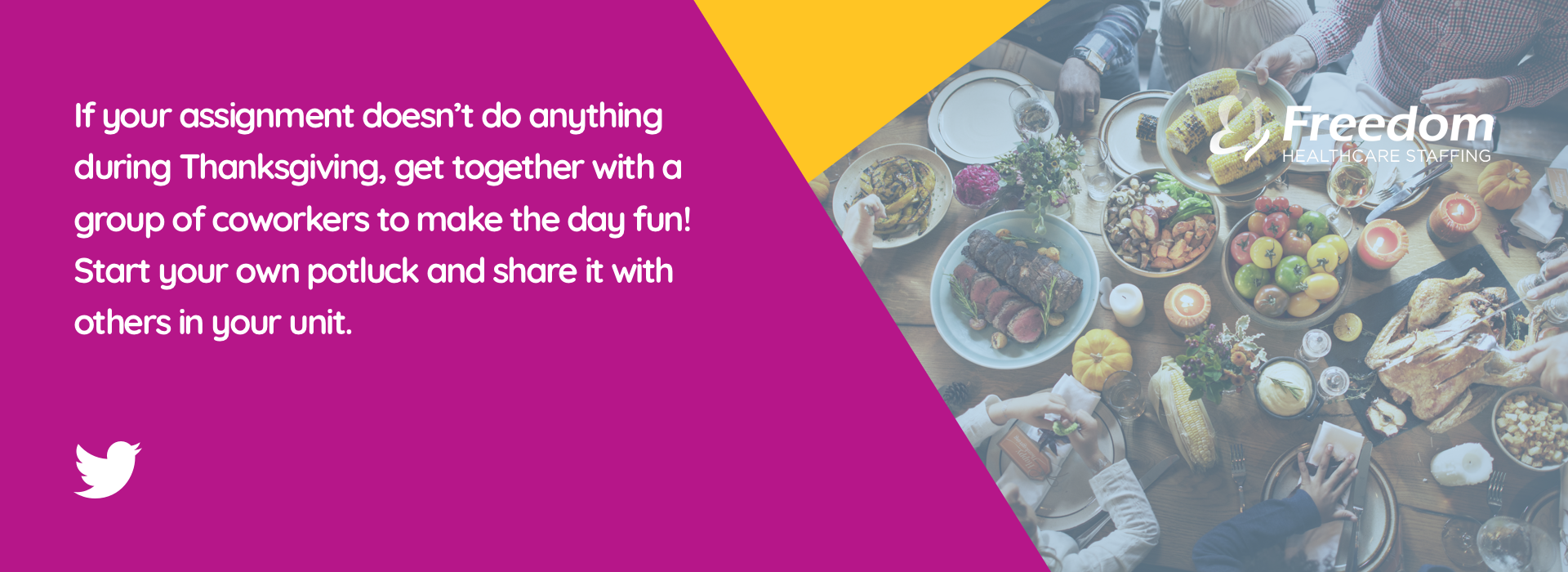 If your assignment doesn’t do anything during Thanksgiving, get together with a group of coworkers to make the day fun! Start your own potluck and share it with others in your unit.